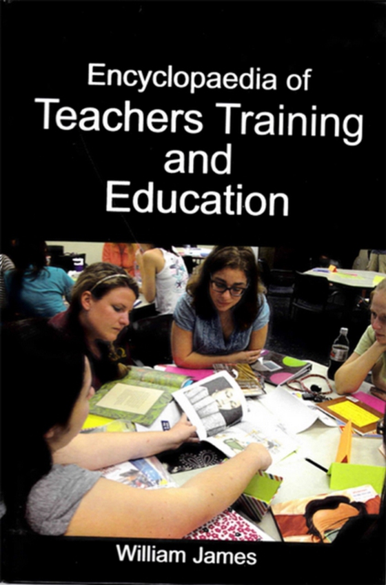 Encyclopaedia of Teachers Training and Education