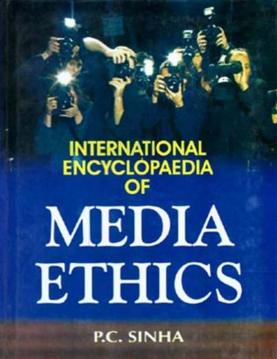 International Encyclopaedia of Media Ethics (e-bog) af Sinha, P. C.