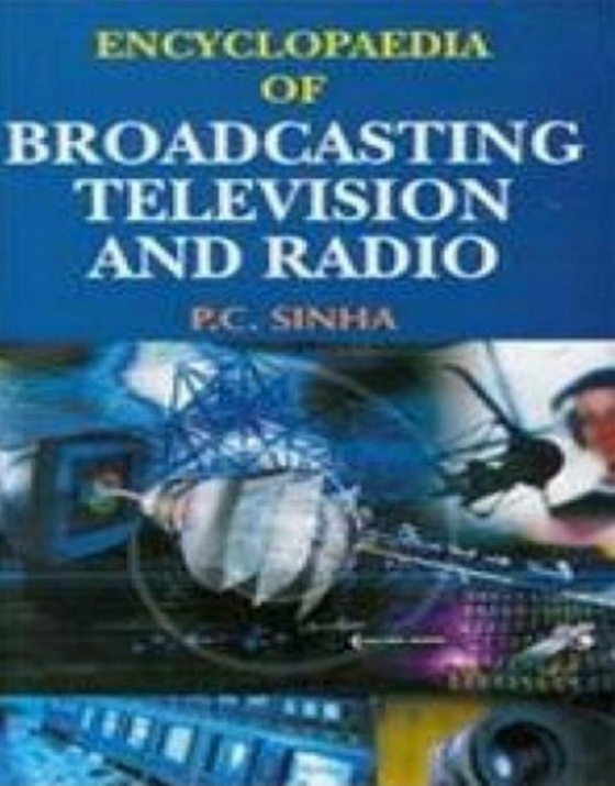 Encyclopaedia Of Broadcasting, Television And Radio (e-bog) af Sinha, P. C.