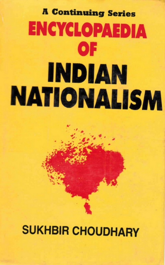 Encyclopaedia of Indian Nationalism Imperial Response To National Aspirations (1930-1947)