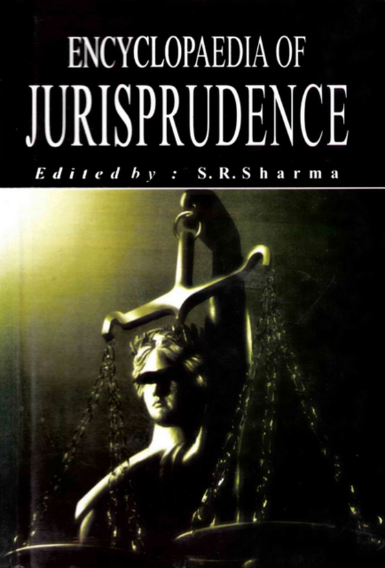 Encyclopaedia of Jurisprudence (Jurisprudence) (e-bog) af Sharma, S. R.