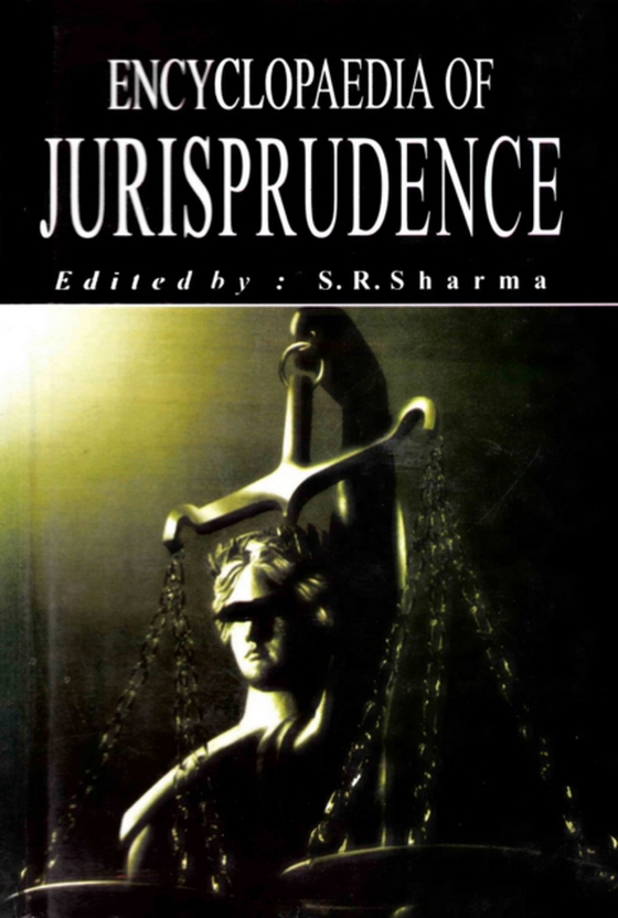 Encyclopaedia of Jurisprudence (Laws and Politics) (e-bog) af Sharma, S. R.