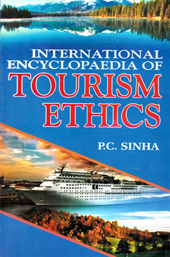 International Encyclopaedia of Tourism Ethics (e-bog) af Sinha, P. C.