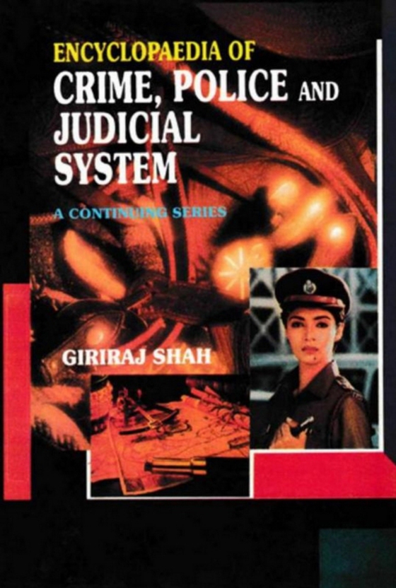 Encyclopaedia of Crime,Police And Judicial System (White Collar Crimes) (e-bog) af Shah, Giriraj