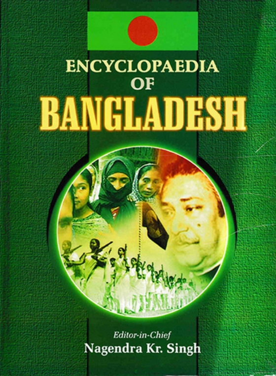 Encyclopaedia Of Bangladesh (Bangladesh And World Politics) (e-bog) af Singh, Nagendra Kumar