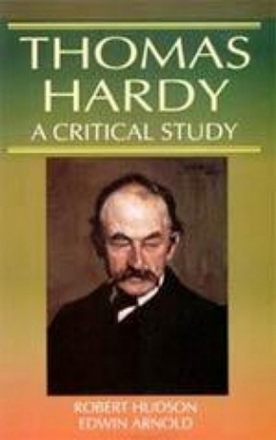 Thomas Hardy A Critical Study (Encyclopaedia Of World Great Novelists) (e-bog) af Arnold, Edwin