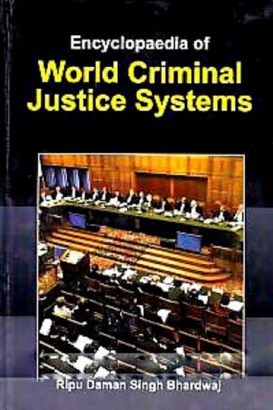 Encyclopaedia of World Criminal Justice Systems (e-bog) af Bhardwaj, Ripudaman Singh