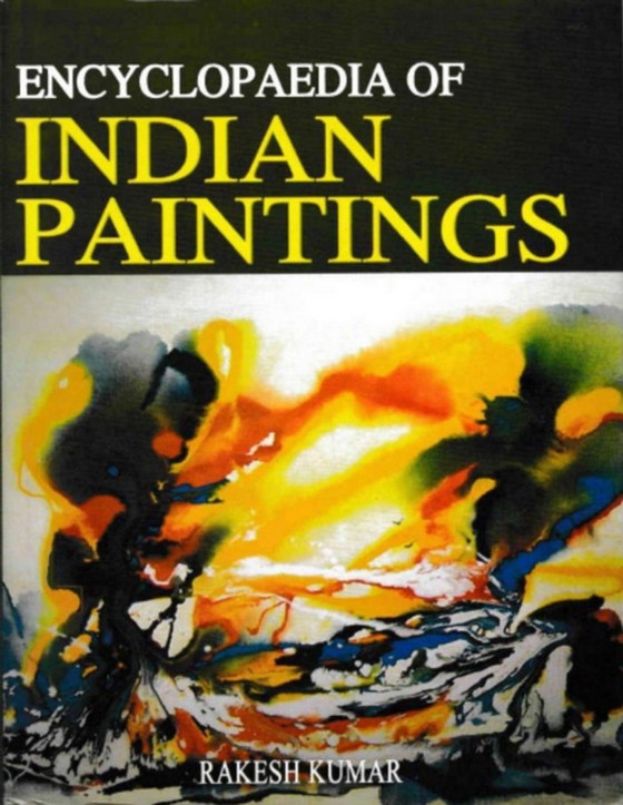 Encyclopaedia of Indian Paintings (e-bog) af Kumar, Rakesh