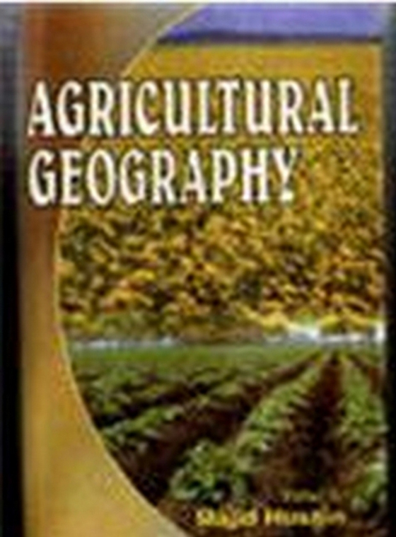 Agricultural Geography (Perspectives in Economic Geography Series:) (e-bog) af HUSAIN, MAJID