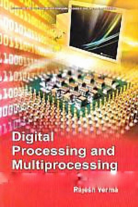 Digital Processing and Multiprocessing (e-bog) af Verma, Rajesh