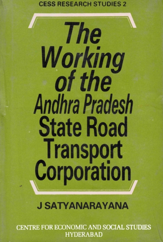 Working of the Andhra Pradesh State Road Transport Corporation (e-bog) af Satyanarayana, J.