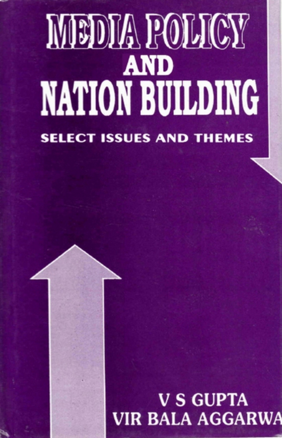 Media Policy and Nation Building: Select Issues and Themes (e-bog) af Aggarwal, Vir Bala