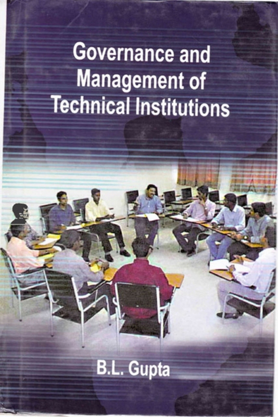 Governance and Management of Technical Institutions (e-bog) af Gupta, B. L.