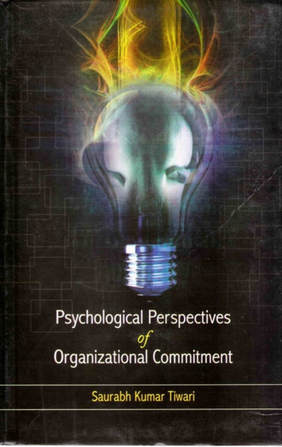 Psychological Perspectives of Organizational Commitment (e-bog) af Tiwari, Saurabh Kumar