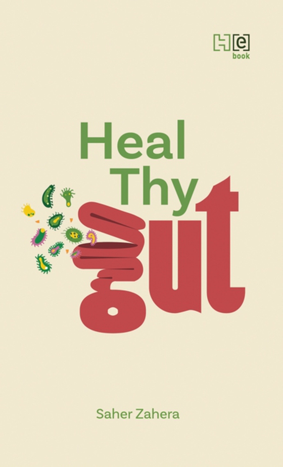 Heal Thy Gut (e-bog) af Zahra, Saher