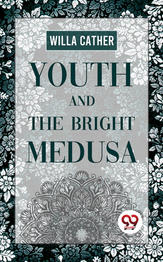 Youth And The Bright Medusa