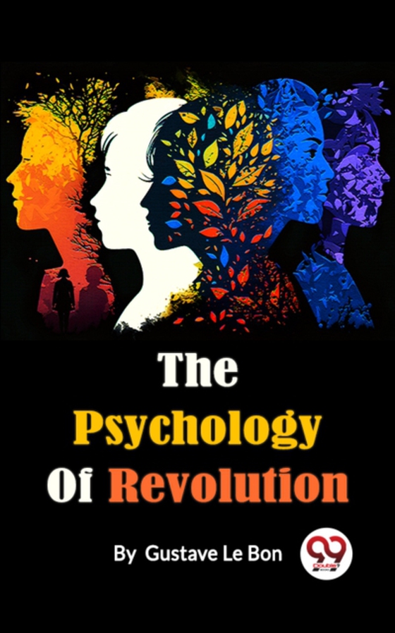 Psychology Of Revolution (e-bog) af Bon, Gustave Le