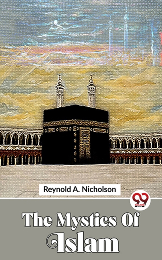 Mystics Of Islam (e-bog) af Nicholson, Reynold A.