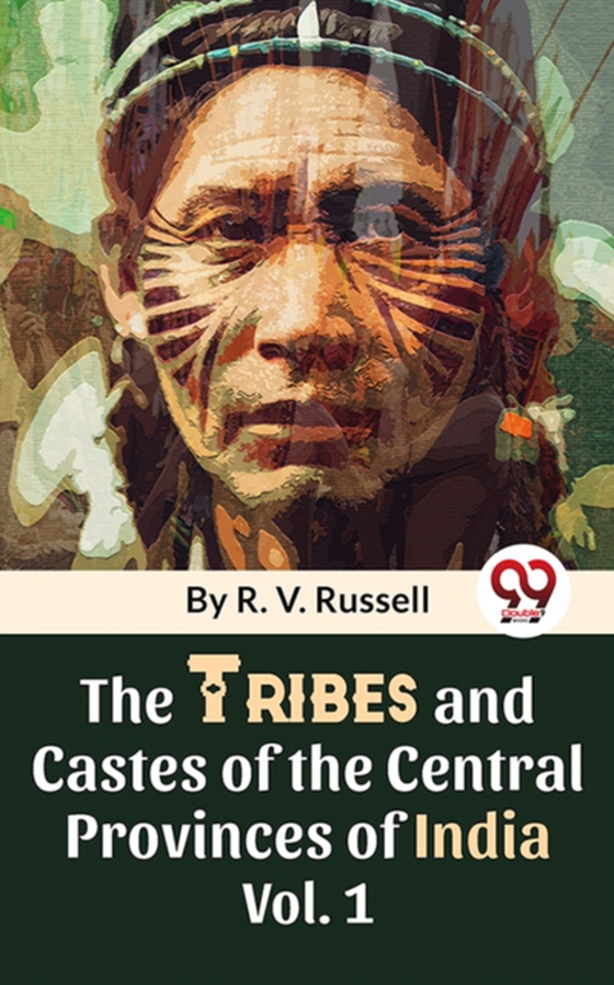 Tribes And Castes Of The Central Provinces Of India Vol. 1