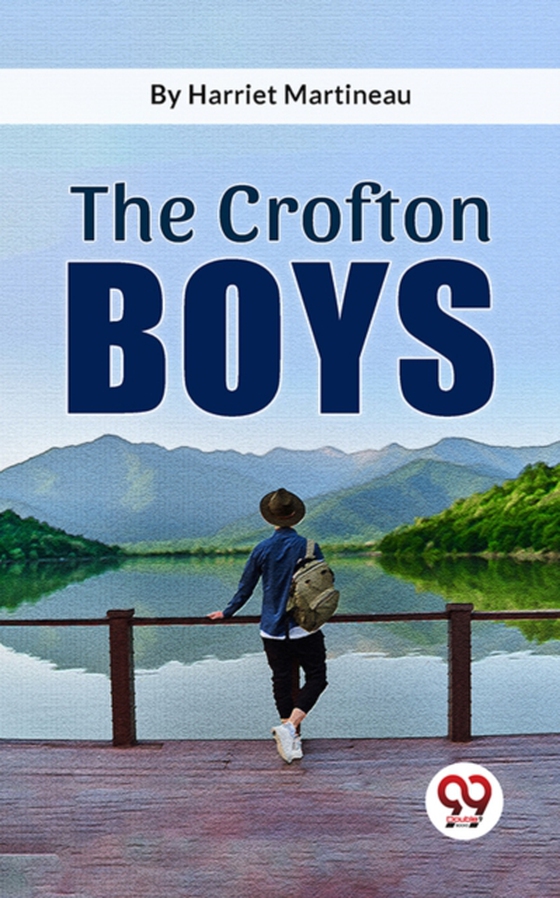 Crofton Boys (e-bog) af Martineau, Harriet