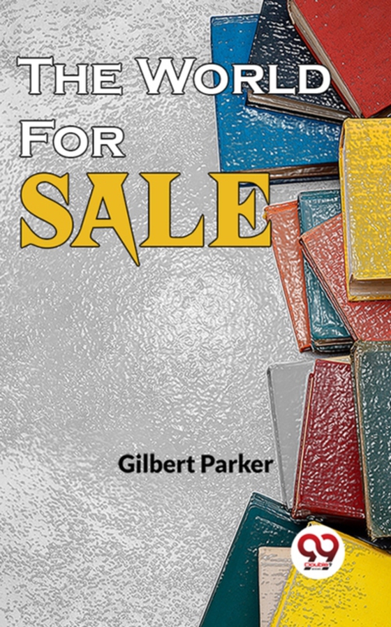 World For Sale (e-bog) af Parker, Gilbert