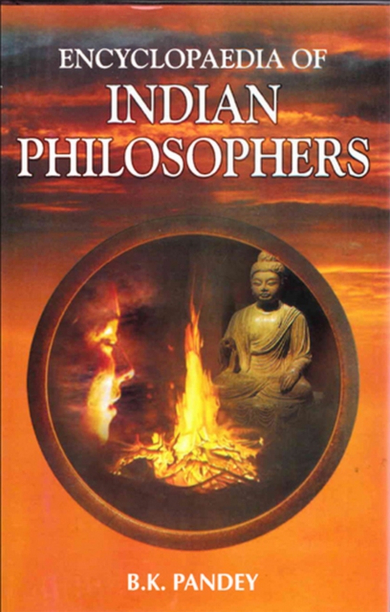 Encyclopaedia of Indian Philosophers (e-bog) af Pandey, B. K.