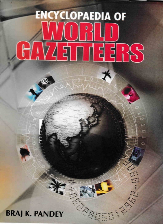 Encyclopaedia of World Gazetteers (e-bog) af Pandey, Braj K.