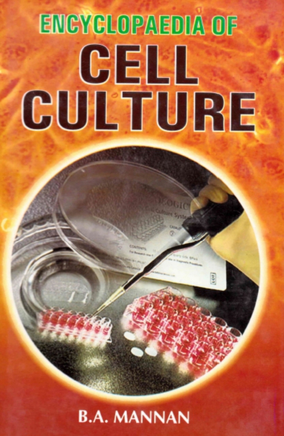 Encyclopaedia of Cell Culture (e-bog) af Mannan, B. A.