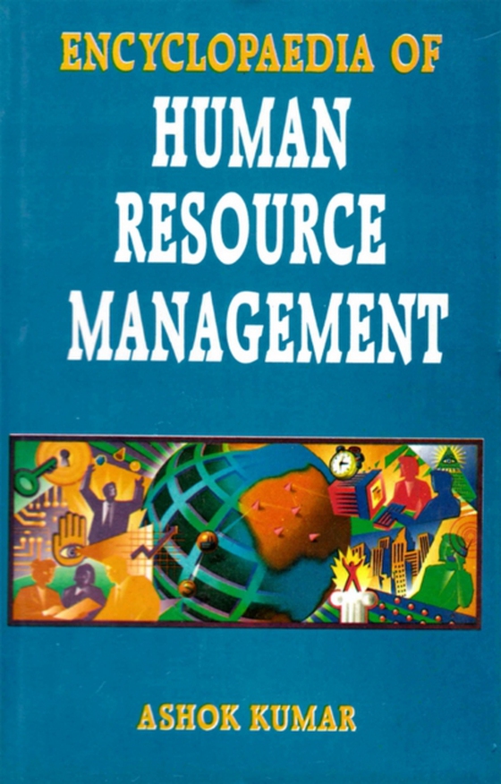 Encyclopaedia Of Human Resource Management (HRD  Dynamics In Government Systems)