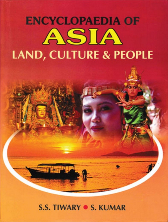 Encyclopaedia of Asia: Land, Culture and People (e-bog) af Kumar, S.