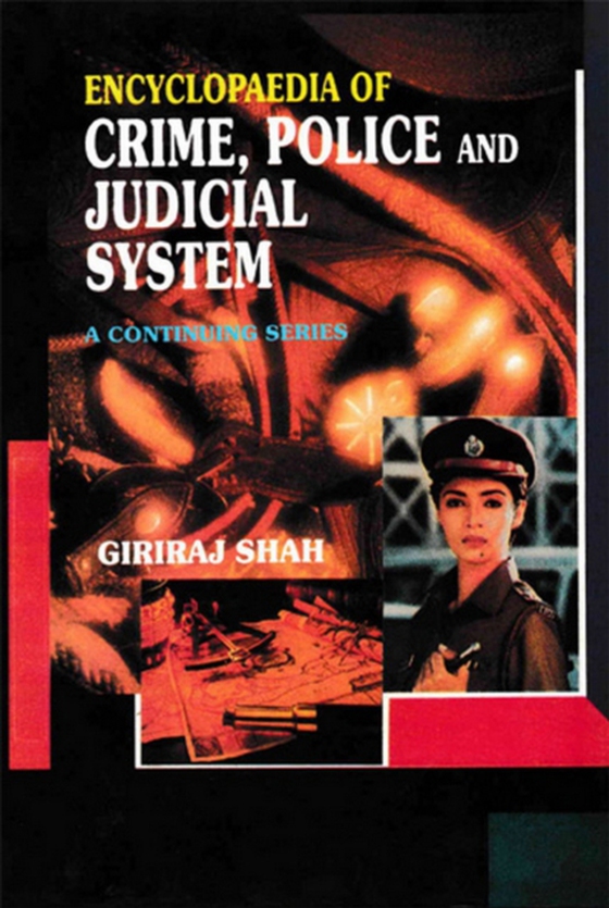 Encyclopaedia of Crime,Police and Judicial System (State Police Organisations In India) (e-bog) af Shah, Giriraj