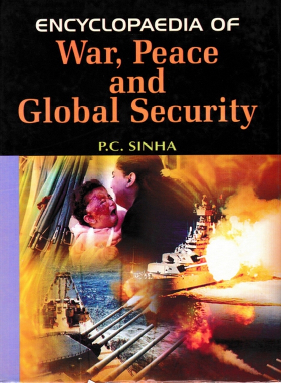 Encyclopaedia of War, Peace and Global Security