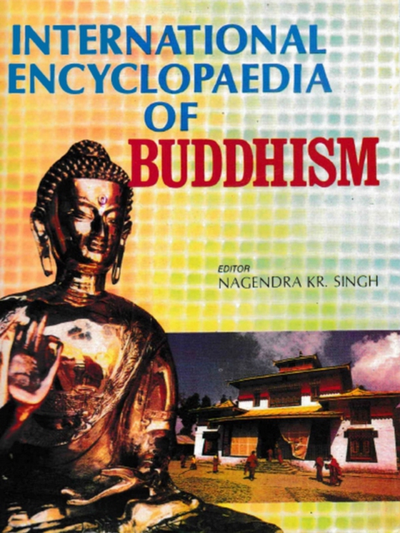 International Encyclopaedia of Buddhism (China) (e-bog) af Singh, Nagendra Kumar