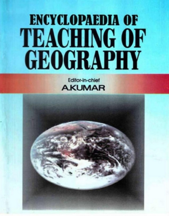 Encyclopaedia of Teaching of Geography (Teaching of Geography) (e-bog) af Kumar, A.