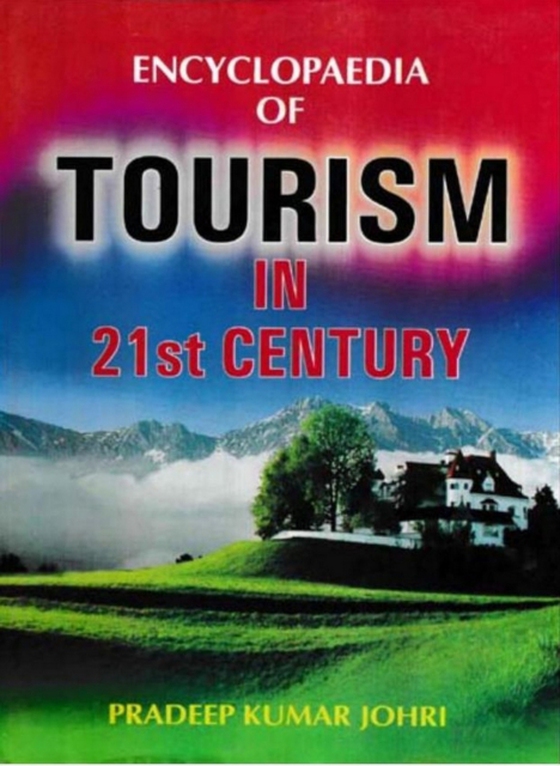 Encyclopaedia of Tourism In 21st Century (Tourism Marketing) (e-bog) af Johri, Pradeep Kumar