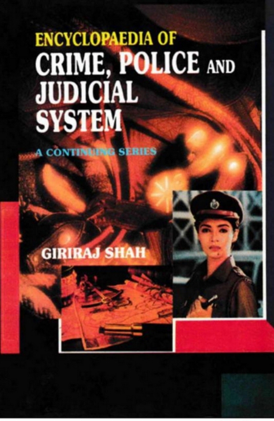 Encyclopaedia of Crime,Police And Judicial System (I. Third Report of the National Police Commission, II. Fourth Report of the National Police Commission) (e-bog) af Shah, Giriraj