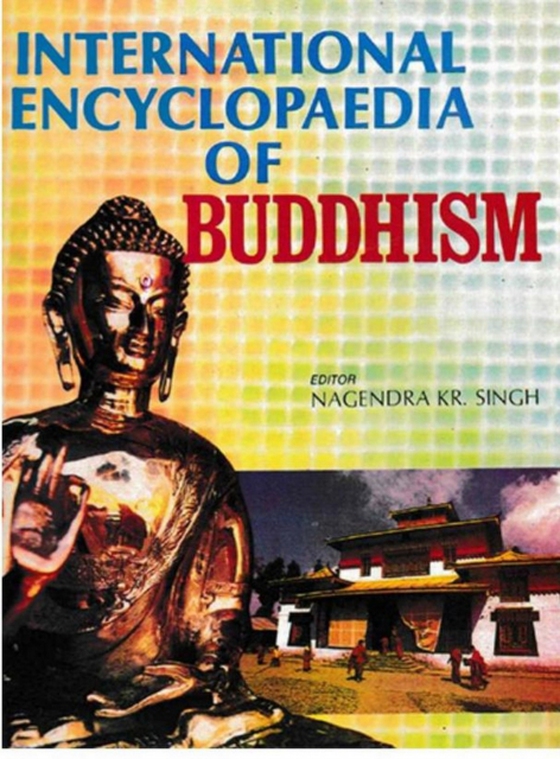 International Encyclopaedia of Buddhism (France) (e-bog) af Singh, Nagendra Kumar