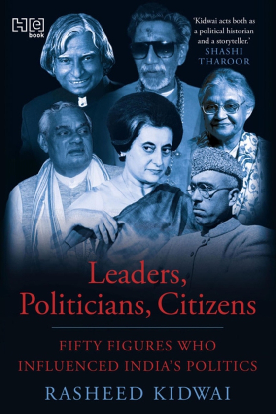 Leaders, Politicians, Citizens (e-bog) af Kidwai, Rasheed