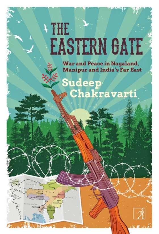 Eastern Gate (e-bog) af Chakravarti, Sudeep