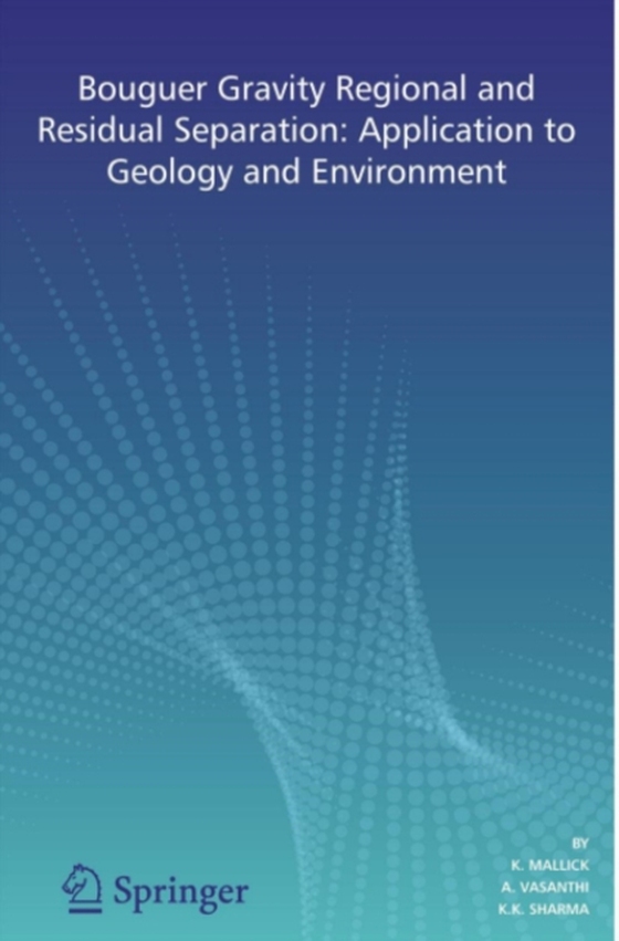 Bouguer Gravity Regional and Residual Separation (e-bog) af Sharma, K.K.