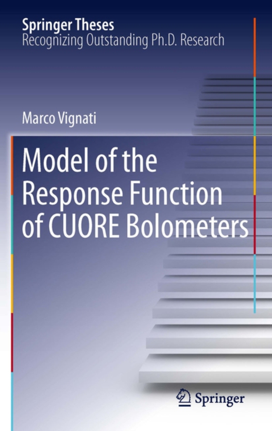 Model of the Response Function of CUORE Bolometers (e-bog) af Vignati, Marco