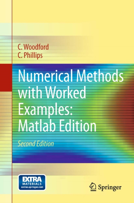 Numerical Methods with Worked Examples: Matlab Edition (e-bog) af Phillips, C.