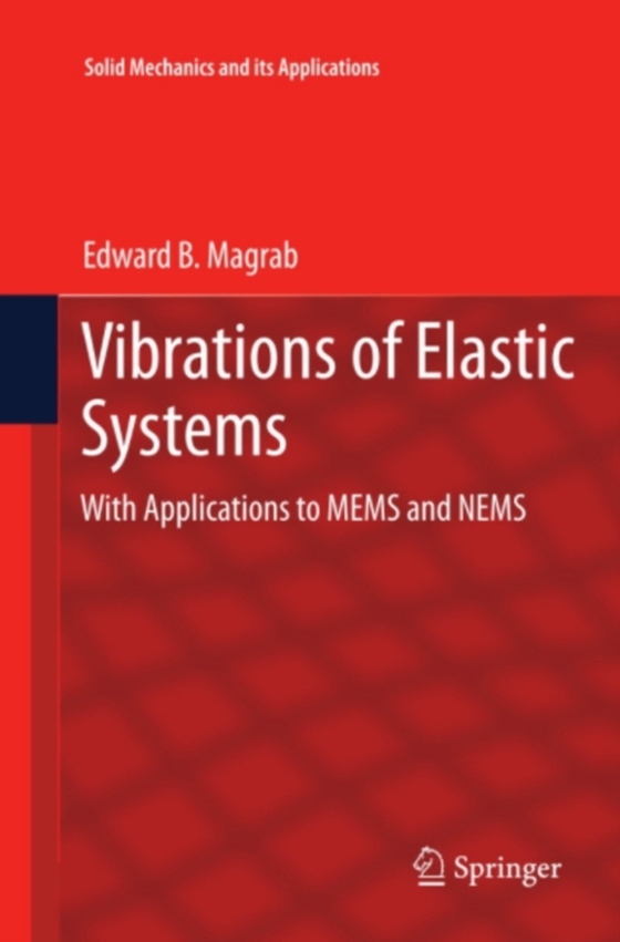 Vibrations of Elastic Systems (e-bog) af Magrab, Edward B.