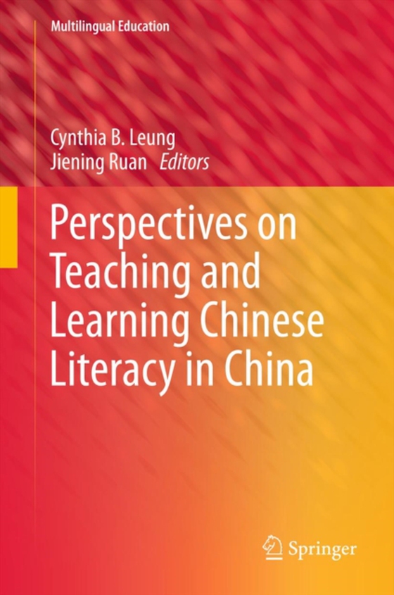 Perspectives on Teaching and Learning Chinese Literacy in China (e-bog) af -