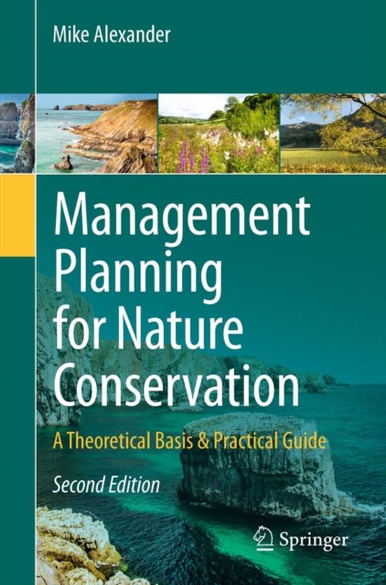 Management Planning for Nature Conservation (e-bog) af Alexander, Mike