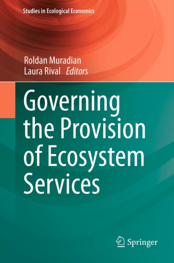 Governing the Provision of Ecosystem Services (e-bog) af -