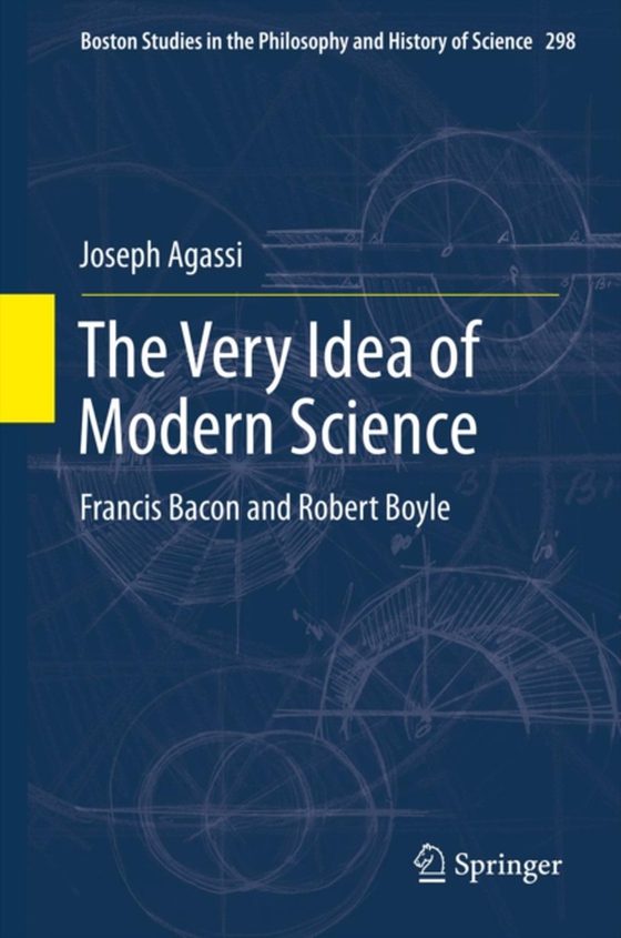 Very Idea of Modern Science (e-bog) af Agassi, Joseph