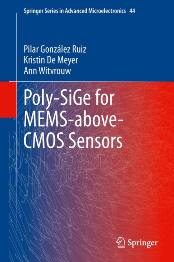 Poly-SiGe for MEMS-above-CMOS Sensors (e-bog) af Witvrouw, Ann