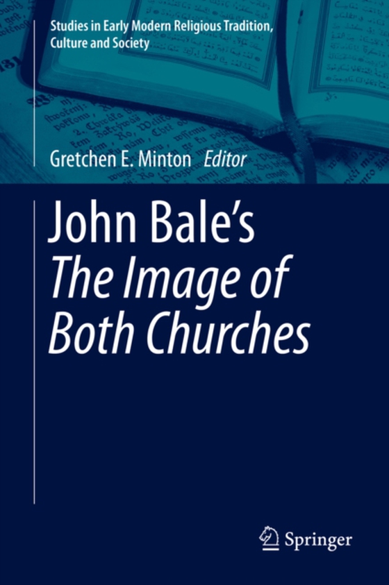 John Bale's 'The Image of Both Churches' (e-bog) af -