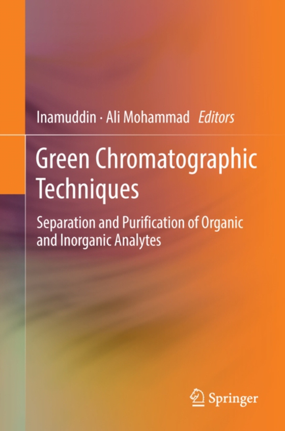 Green Chromatographic Techniques (e-bog) af -
